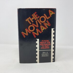 Moviola Man de Bill Mahan HC Tapa dura Primera Primera Como nuevo 1979 Firmado 192487