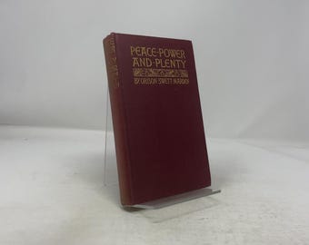 Pokój, władza i obfitość, Orison Swett Marden, HC, pierwsze wydanie, twarda oprawa, bardzo dobry stan, 1909, 348502