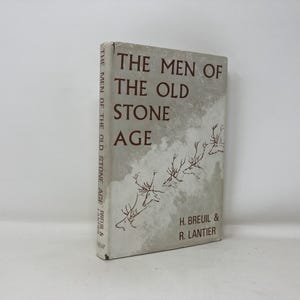 The Men of the Old Stone Age by Henri Breuil and Raymond Lantier HC Hardcover First 1st Very Good 1959 192256