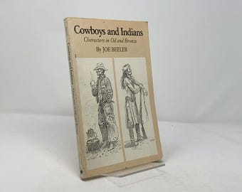Cowboys and Indians by Joe Beeler PB First Edition Paperback Very Good 1967 307508