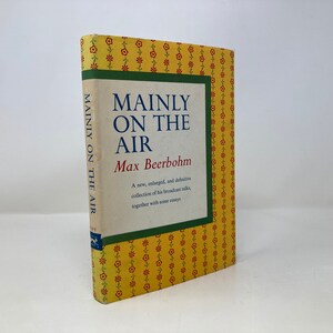 Mainly on the Air by Max Beerbohm Hardcover HC First Thus Very Good VG 1958 158684