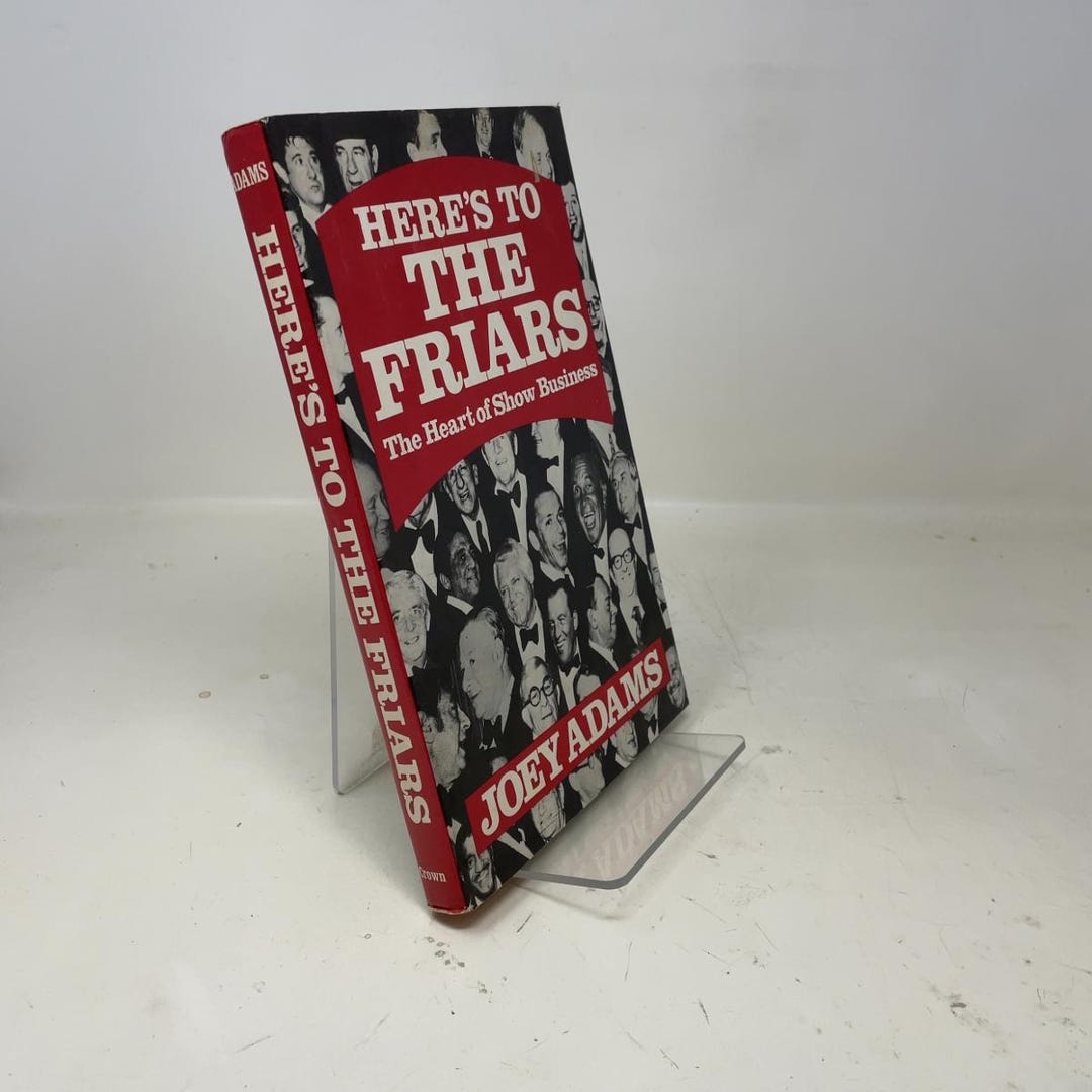 Here's to the Friars by Joey Adams HC First Edition Hardcover Very Good ...