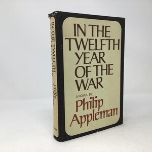 May include: A black and white book cover with the title "In the Twelfth Year of the War" by Philip Appleman.