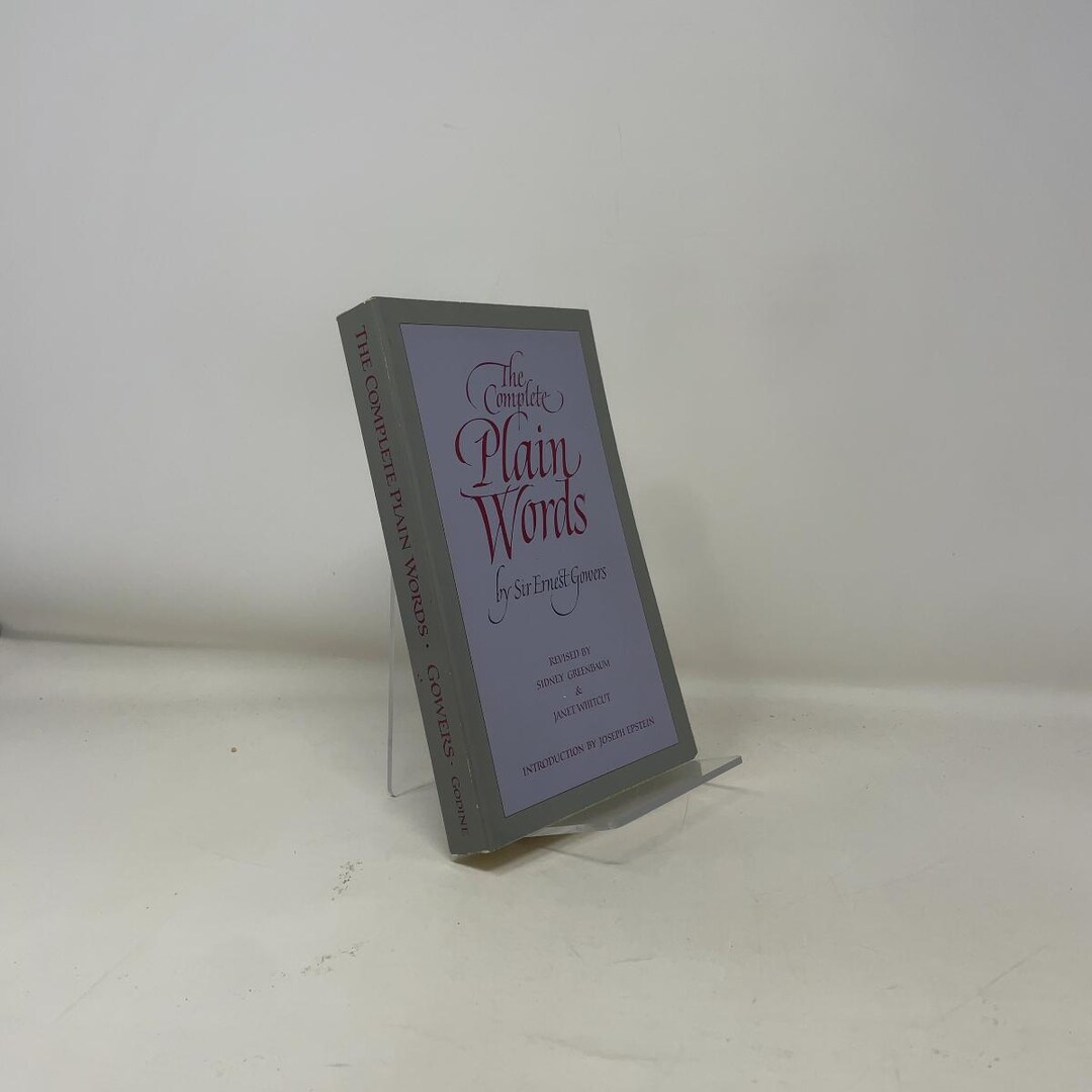 The Complete Plain Words by Ernest Gowers PB First Thus