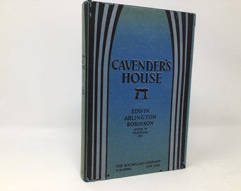Cavender's House by Edwin Arlington Robinson HC First 1st Very Good 1929