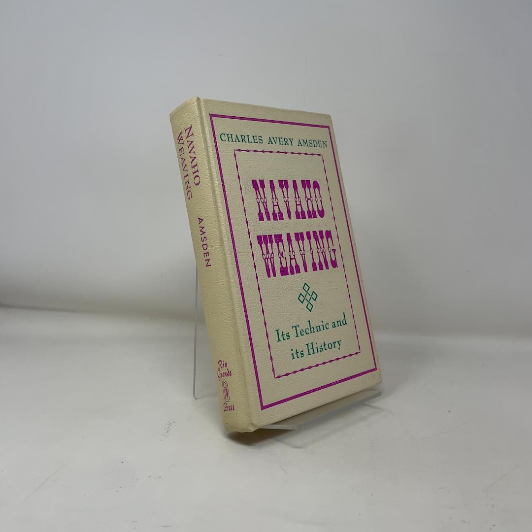 Navaho Weaving by Charles Avery Amsden HC First Edition Hardcover Very ...
