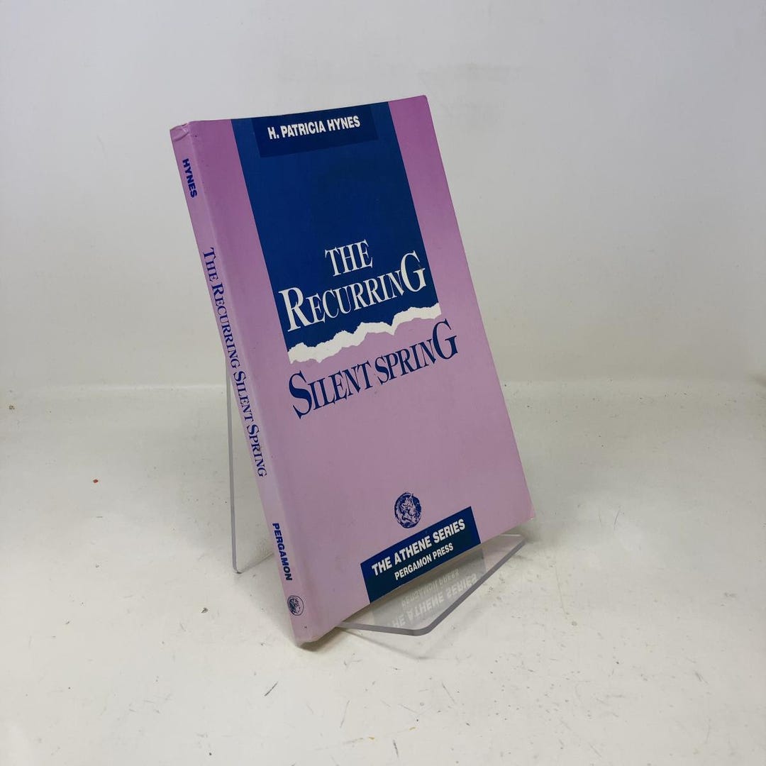 Recurring Spring The Recurring Silent Spring by H. Patricia Hynes PB First Edition ...