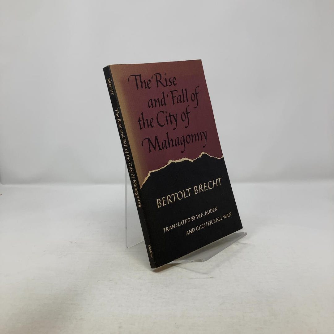 The Rise and Fall of the City of Mahagonny by Bertolt Brecht, W. H. Auden, Chester Kallman PB ...