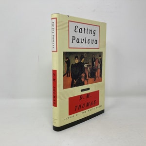 Eating Pavlova by D. M. Thomas HC Hardcover 1st First LN Like New 1994
