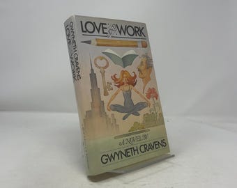 Amore e lavoro di Gwyneth Cravens HC Prima edizione copertina rigida Come nuovo 1982 327914
