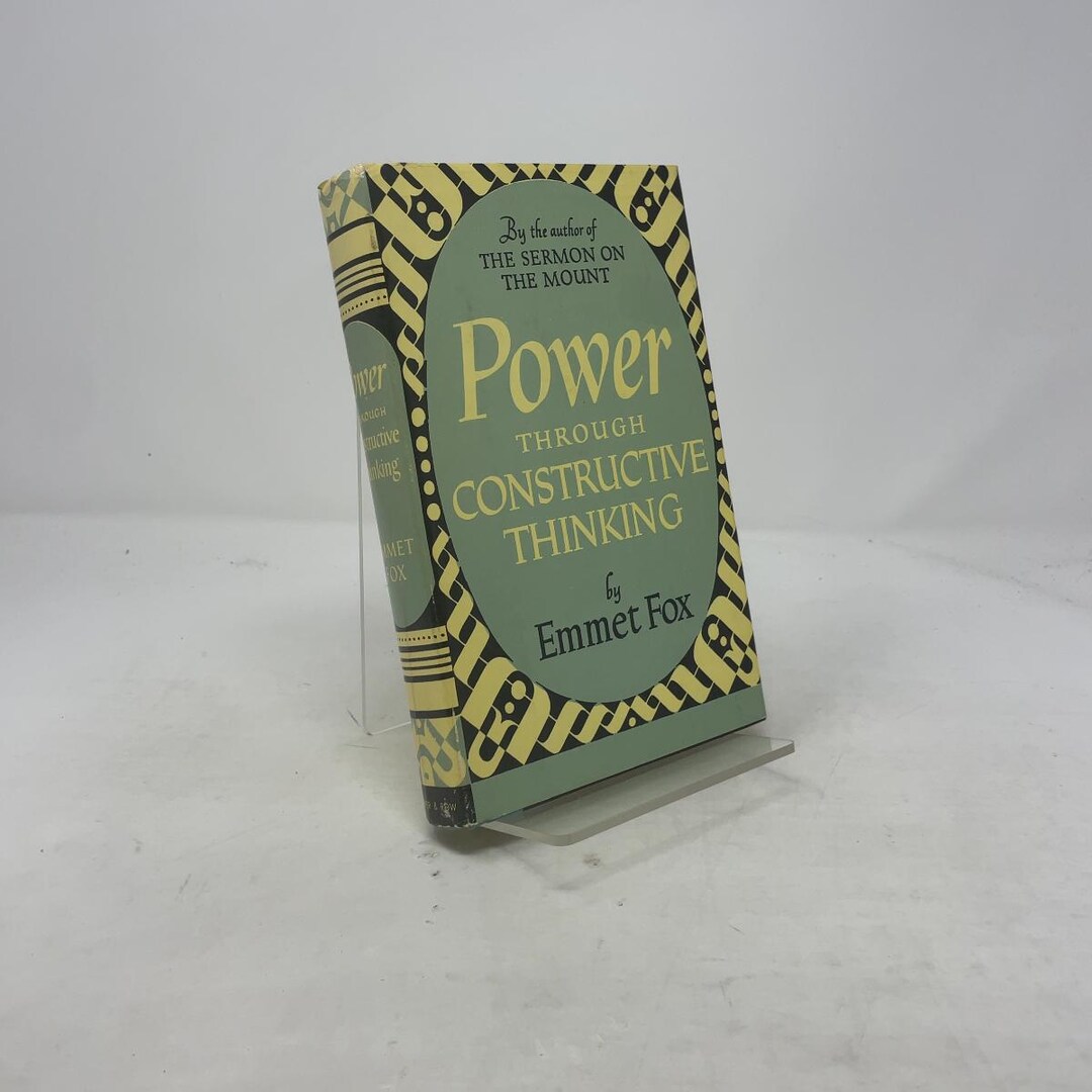 Power Through Constructive Thinking by Emmet Fox HC First Edition ...