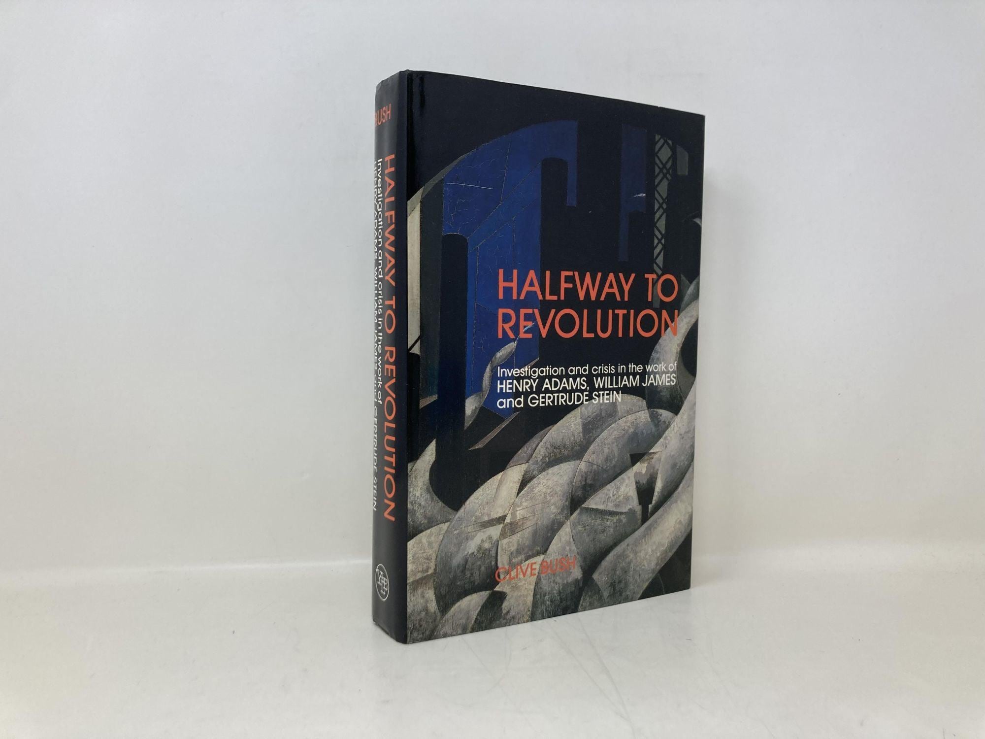 Halfway to Revolution by Clive Bush HC Hardcover Like New 1991 