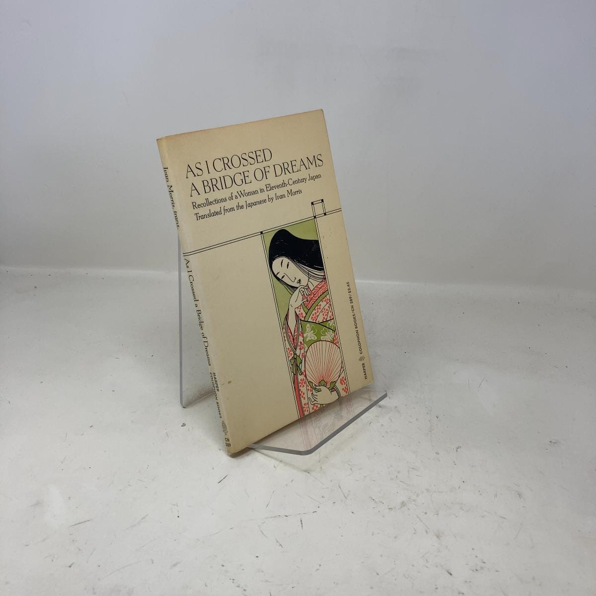 As I Crossed a Bridge of Dreams by Ivan Morris PB First Thus