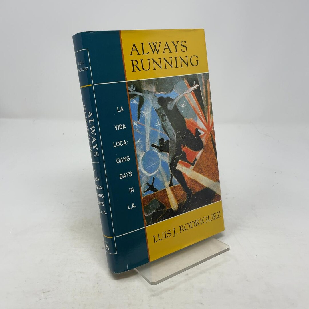 Always Running by Luis J. Rodriguez Signed HC First Edition