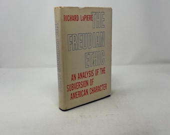 LaPiere 『The Freudian ethic』 The Freudian Ethic Richard LaPiere Hardcover Third Printing 1961