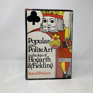 Populär och artig konst i Hogarths och Fieldings tidsålder av Ronald Comp Paulson HC Inbunden Mycket bra 1979 183656