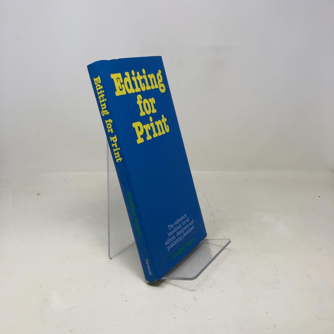 Editing for Print by Geoffrey Rogers HC First Edition Hardcover Very ...