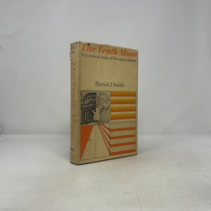 The Tenth Muse a Historical Study of the Opera Libretto by Patrick J. Smith HC First Edition Hardcover Very Good 1970 409535