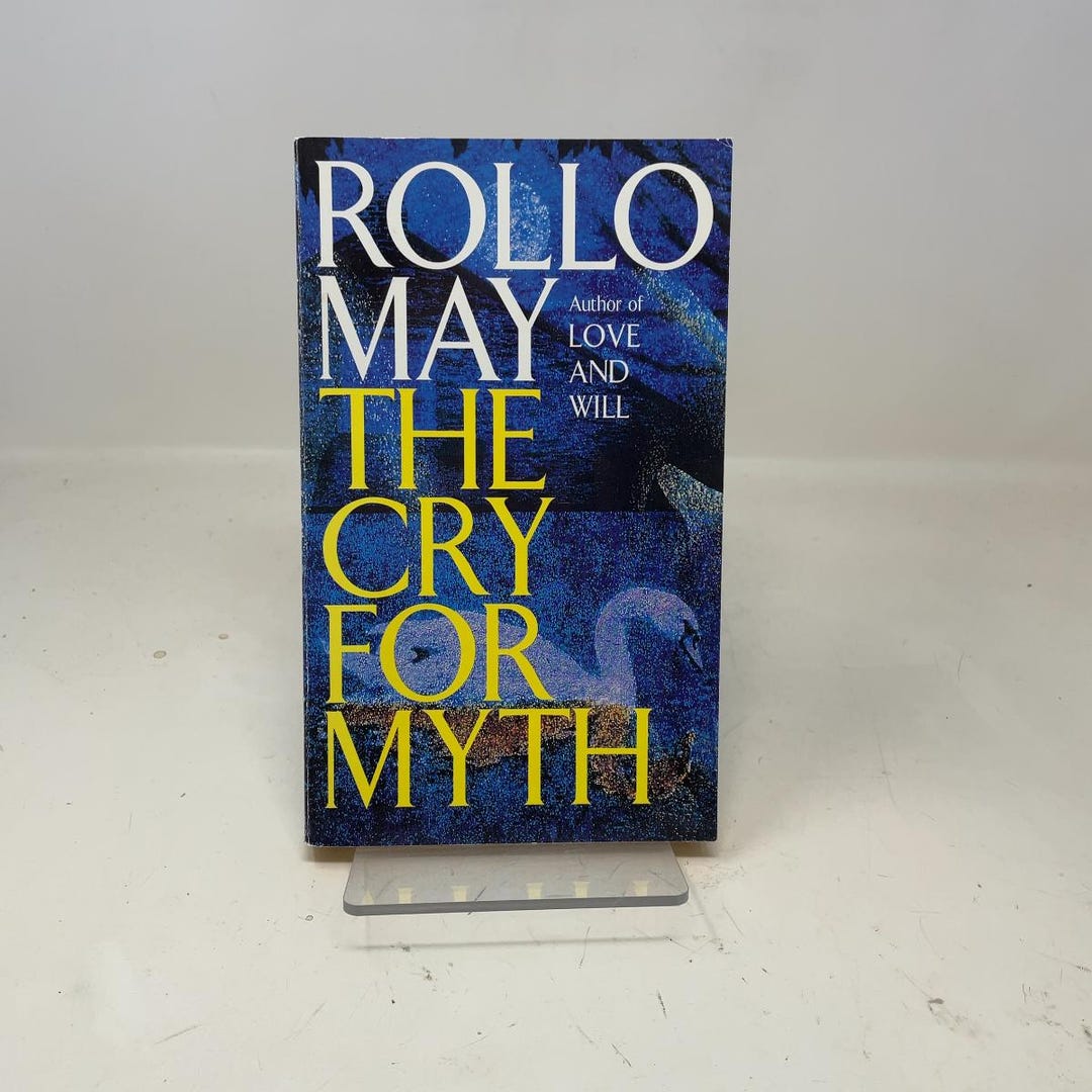 The Cry for Myth by Rollo May PB First Thus Paperback Very Good 1992 ...