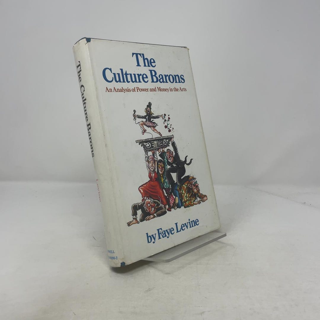 The Culture Barons by Faye Levine HC First Edition Hardcover Very Good ...