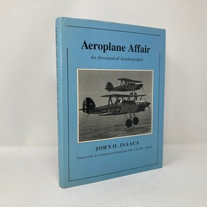 Aeroplane Affair An Aeronautical Autobiography by John O Isaacs HC First 1st LN 1988