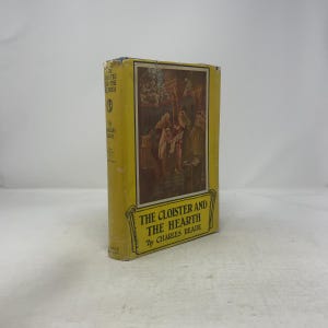 The Cloister And The Hearth by Charles Reade HC First Edition Hardcover Very Good 1922 340710