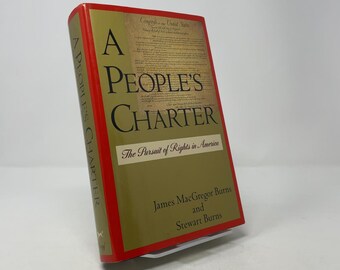 A People's Charter by James MacGregor Burns; Stewart Burns HC First Edition Hardcover Like New 1991 368469