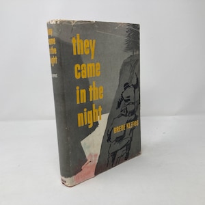 May include: A book cover with a dark gray background and the title "They Came in the Night" in yellow text. The author's name, "Brede Klefos", is printed in yellow text below the title. A black and white illustration of a person in a forest setting is on the right side of the cover.