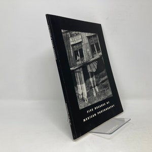 Cinco décadas de fotografía mexicana por Yona Backer PB First 1st LN 1997