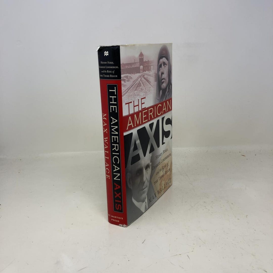 The American Axis by Max Wallace HC First Edition Hardcover Very Good ...
