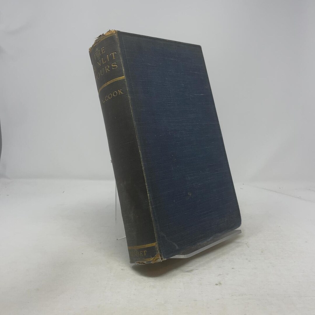 The Sunlit Hours by Theodore Andrea Cook HC First Edition Hardcover ...