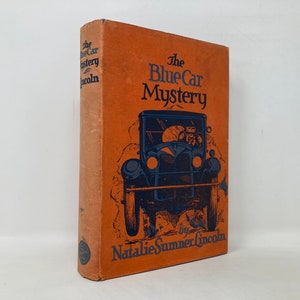 The Blue Car Mystery by Natalie Summer Lincoln HC First 1st VG 1926