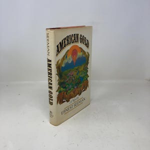 American Gold by Ernest Seeman HC First Edition Hardcover Very Good 1978 319083