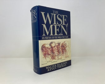 The Wise Men: Six Friends and the World They Made by Walter Isaacson and Evan Thomas HC 1st First Hardcover Very Good VG 1986 152447