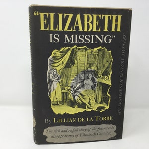 Elizabeth is Missing by Lillian De La Torre HC Hardcover 1945 LN Like New