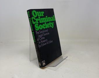 Our Criminal Society par Edwin M. Schur PB Première édition Broché Très bon 1969 317751