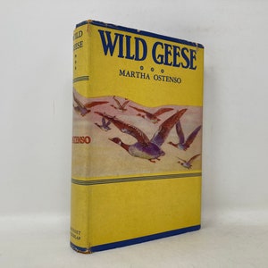 Wild Geese by Martha Ostenso HC First 1st Very Good Hardcover 1925