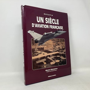 Un Siecle d&#39;Aviation Française by Michel Benichou HC 1st Very Good 2000