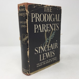 The Prodigal Parents by Sinclair Lewis HC Hardcover 1938 VG Very Good