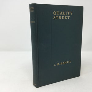 Quality Street by J.M. Barrie HC Hardcover 1918 LN Like New
