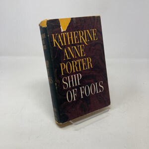 Ship of Fools  by Katherine Anne Porter HC First Edition Hardcover Very Good 1962 334803
