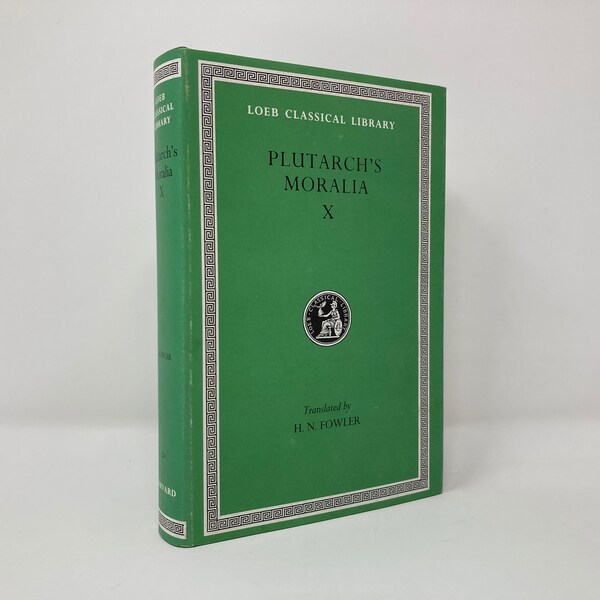 Loeb Classical Library Plutarch's Moralia, Vol. 10 HC Hardcover 1st Thus VG Very Good 1991  129271
