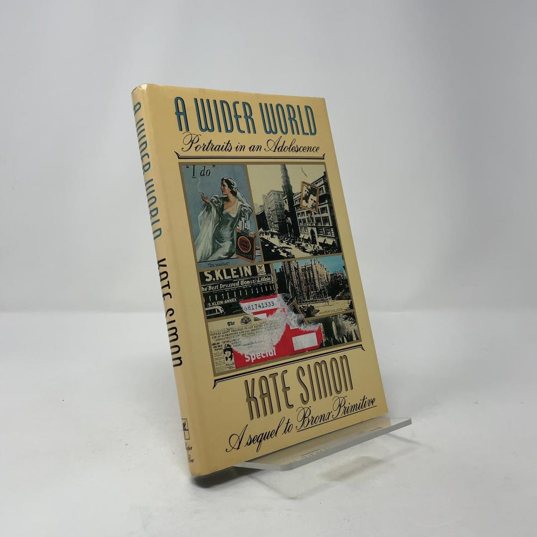 A Wider World by Kate Simon HC First Edition Hardcover Very Good 1986 ...