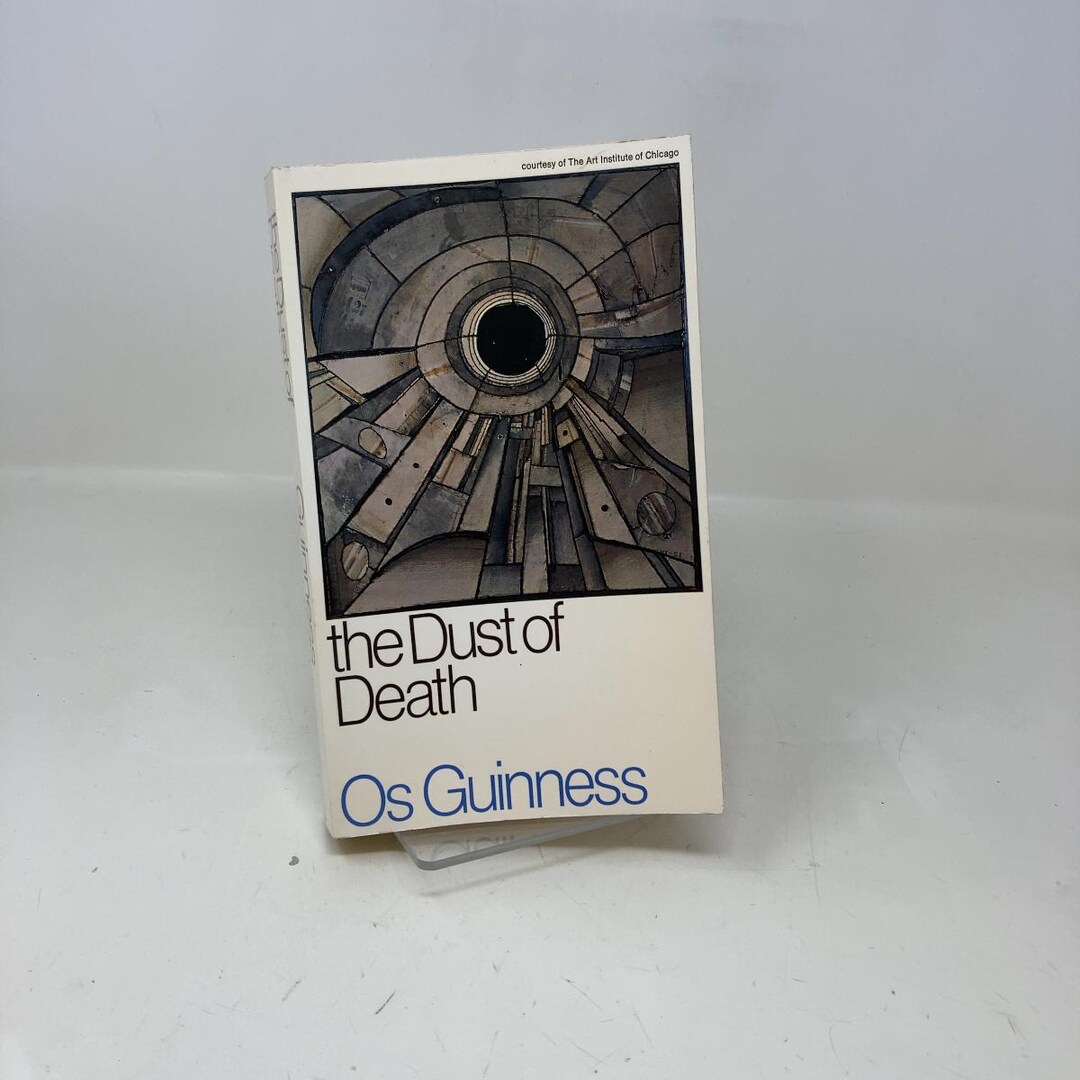 Os Guinness Renaissance The Dust of Death by Os Guinness PB First Thus Paperback Very Good 1973 ...