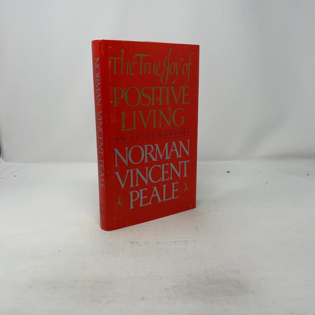 The True Joy of Positive Living by Norman Vincent Peale HC First ...