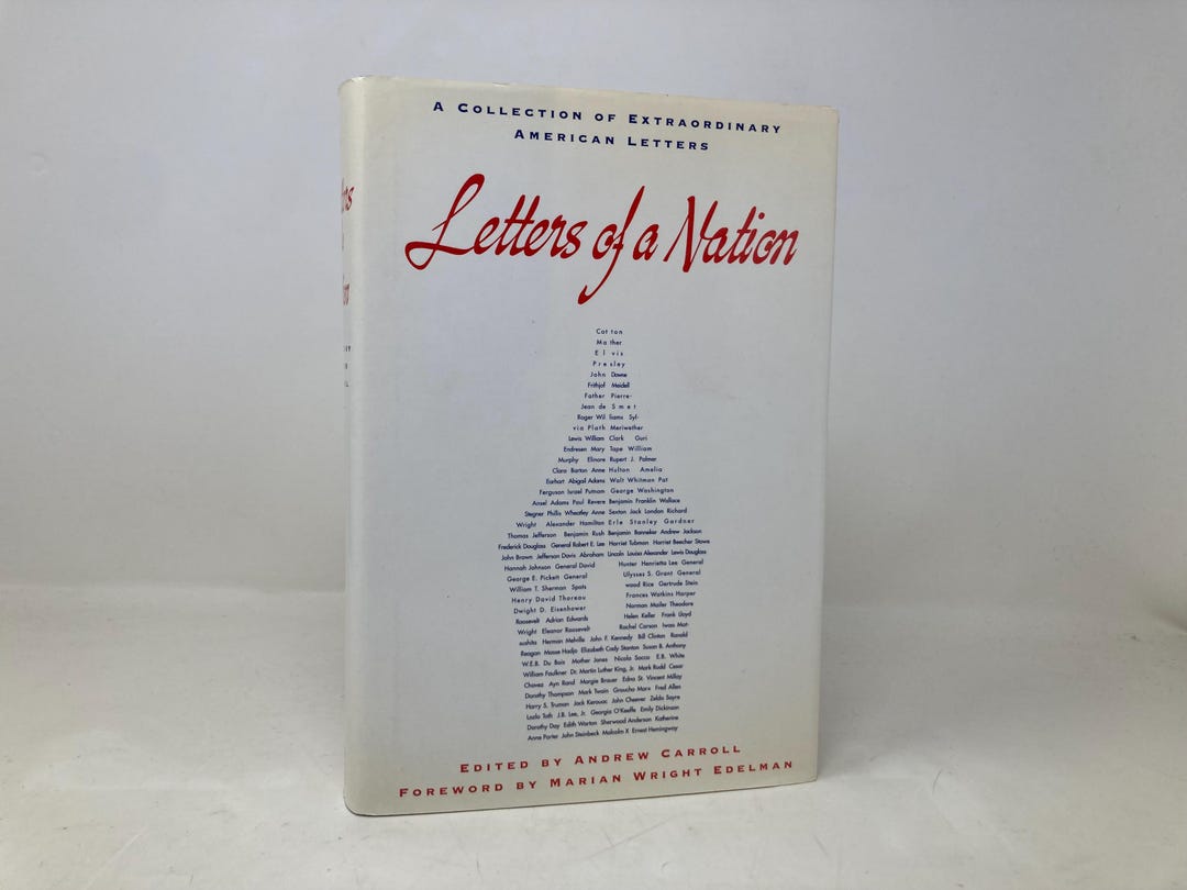 Letters of a Nation: A Collection of Extraordinary American Letters by ...