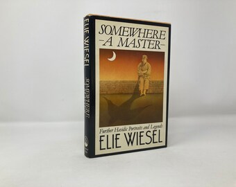 Somewhere a Master by Elie Wiesel HC Hardcover 1st First VG Very Good 1982  117590