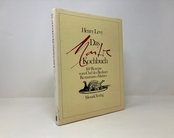 Das Maitre Kochbuch: 160 Rezepte vom Chef des Berliner Restaurants 'Maître' by Henry Levy HC First 1st Like New 1980 148718