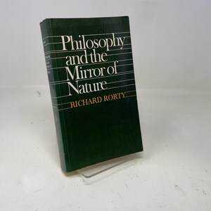 Philosophy and the Mirror of Nature by Richard Rorty PB First Thus Paperback Very Good 1979 362025