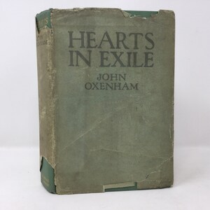 Hearts in Exile by John Oxenham HC Hardcover 1904 VG Very Good